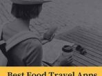 Featured image for Best Apps To Discover Top Rated Local Restaurants While Traveling